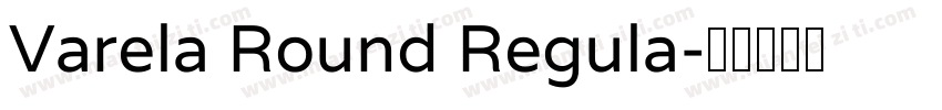 Varela Round Regula字体转换